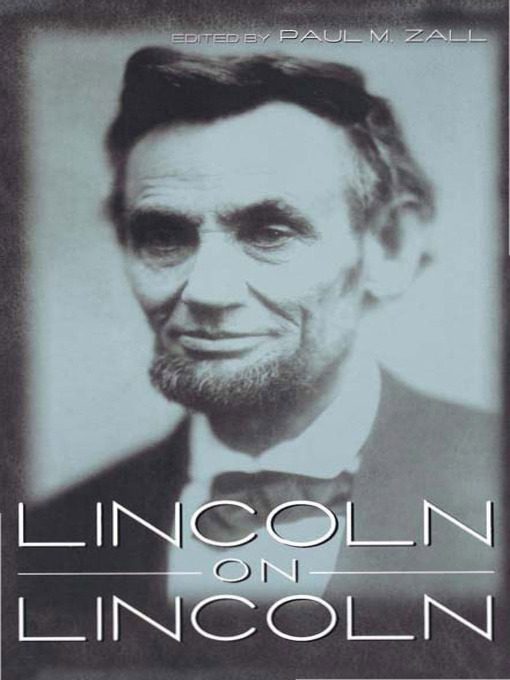 Title details for Lincoln on Lincoln by Paul M. Zall - Available